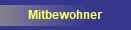 Mitbewohner
